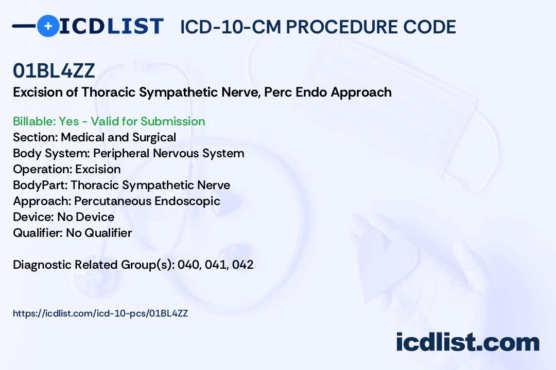 ICD10PCS Procedure Code 01BL4ZZ Excision of Thoracic Sympathetic