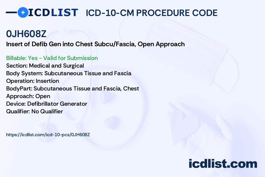 ICD10PCS Procedure Code 0JH608Z Insertion of Defibrillator
