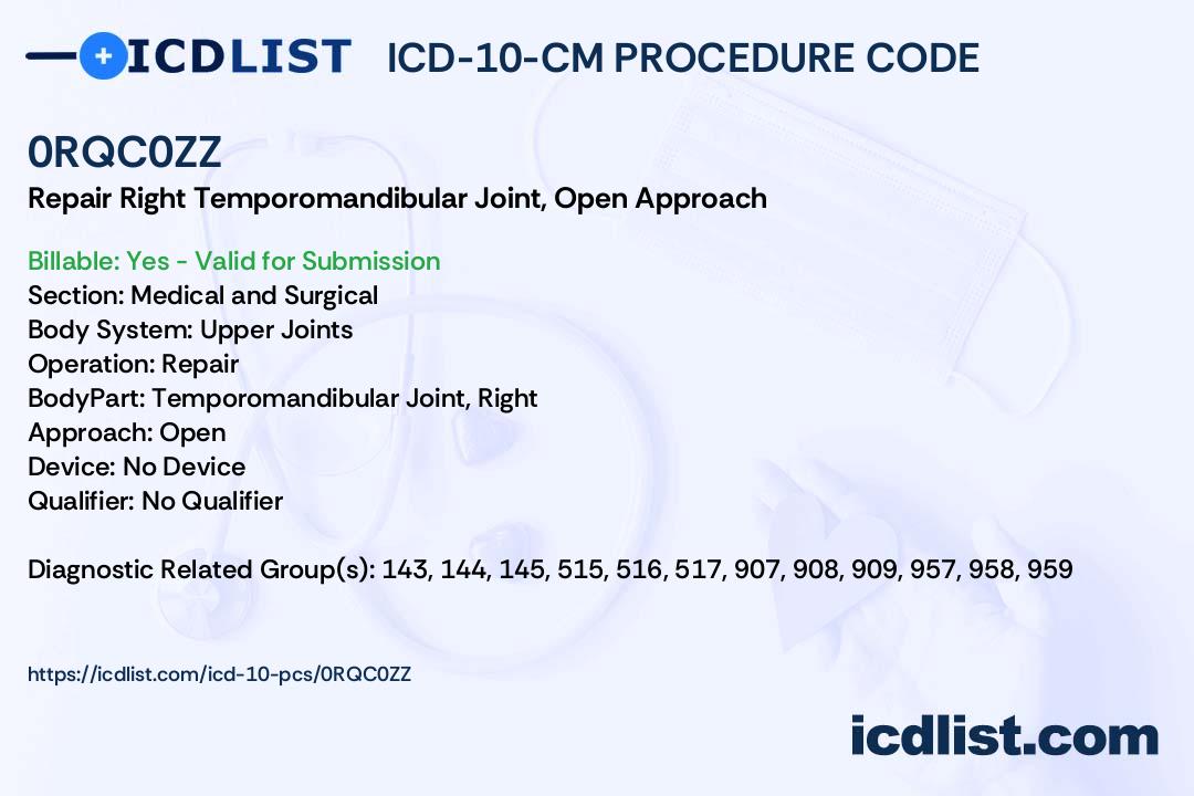 ICD-10-PCS Procedure Code 0RQC0ZZ - Repair Right Temporomandibular ...