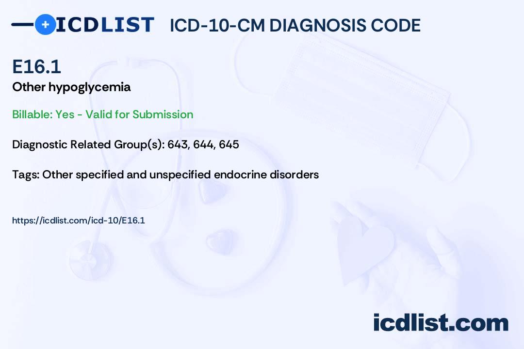 ICD10CM Diagnosis Code E16.1 Other hypoglycemia
