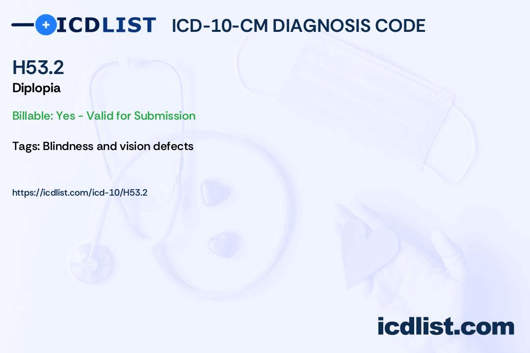 ICD-10-CM Diagnosis Code H53.2 - Diplopia