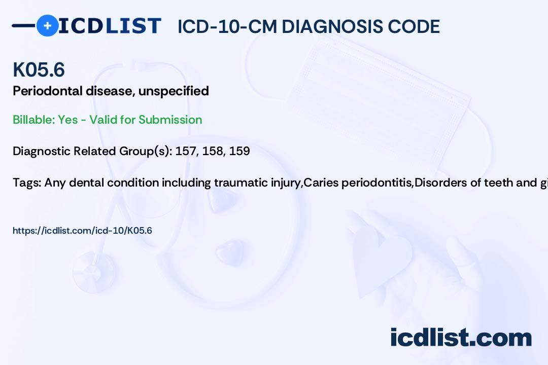 Icd 10 cm diagnosis code k05 6 periodontal disease unspecified