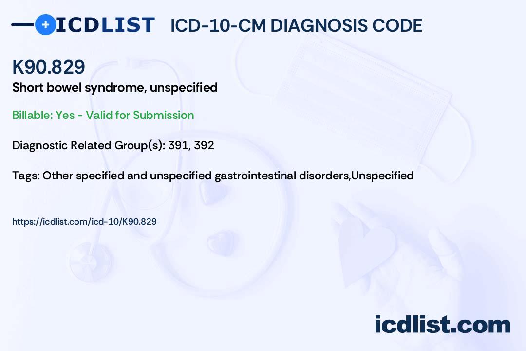 ICD10CM Diagnosis Code K90.829 Short bowel syndrome, unspecified