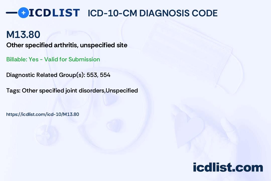 ICD-10-CM Diagnosis Code M13.80 - Other specified arthritis