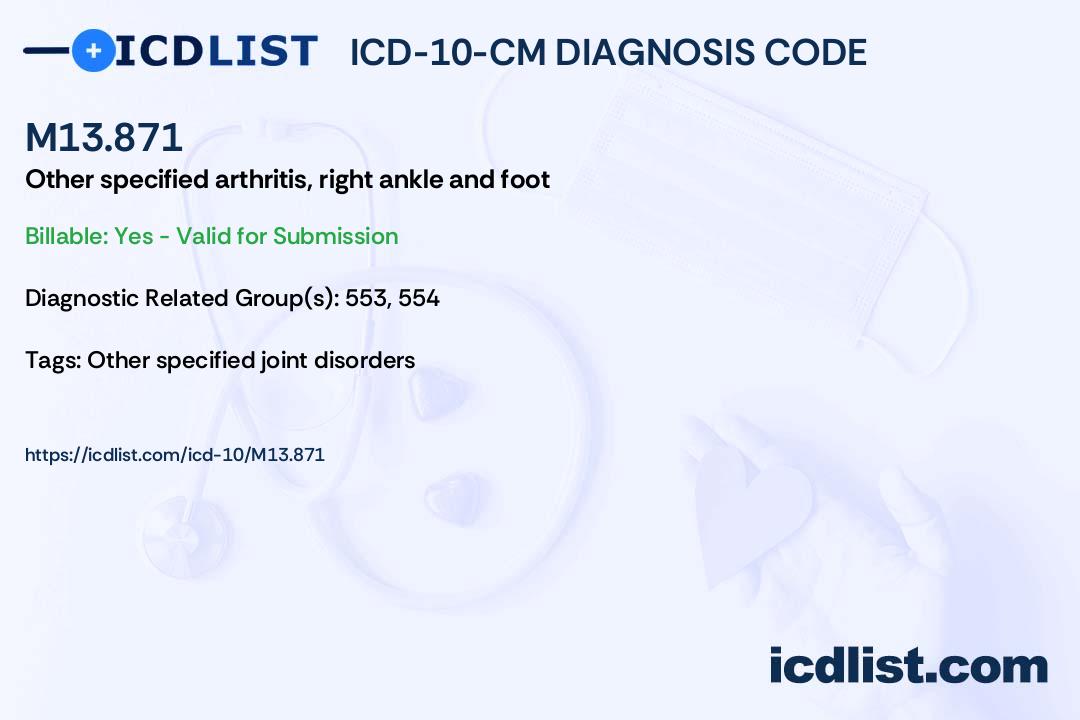 ICD10CM Diagnosis Code M13.871 Other specified arthritis, right