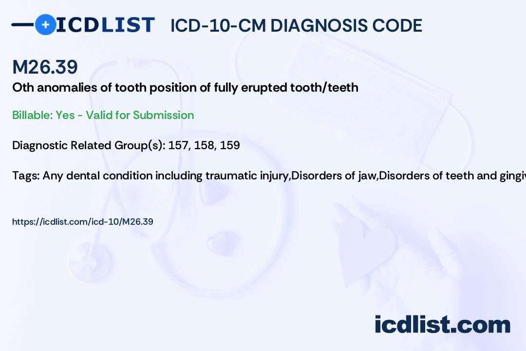 ICD-10-CM Diagnosis Code M26.39 - Other anomalies of tooth position of
