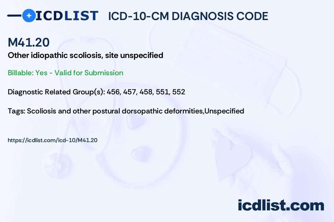 ICD 10 CM Diagnosis Code M41 20 Other Idiopathic Scoliosis Site icd-10-cm-diagnosis-code-m41-20-other-idiopathic-scoliosis-site