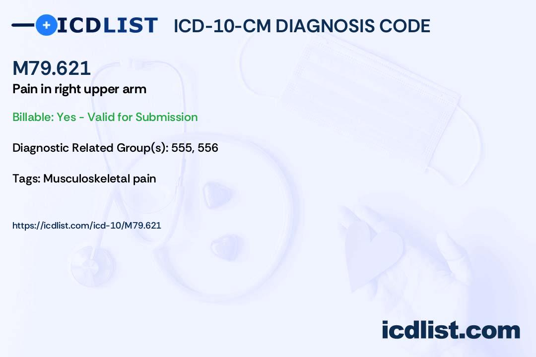 ICD10CM Diagnosis Code M79.621 Pain in right upper arm