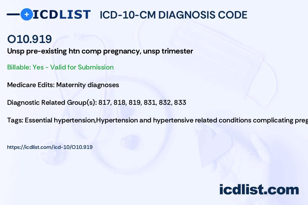 ICD10CM Diagnosis Code O10.919 Unspecified preexisting