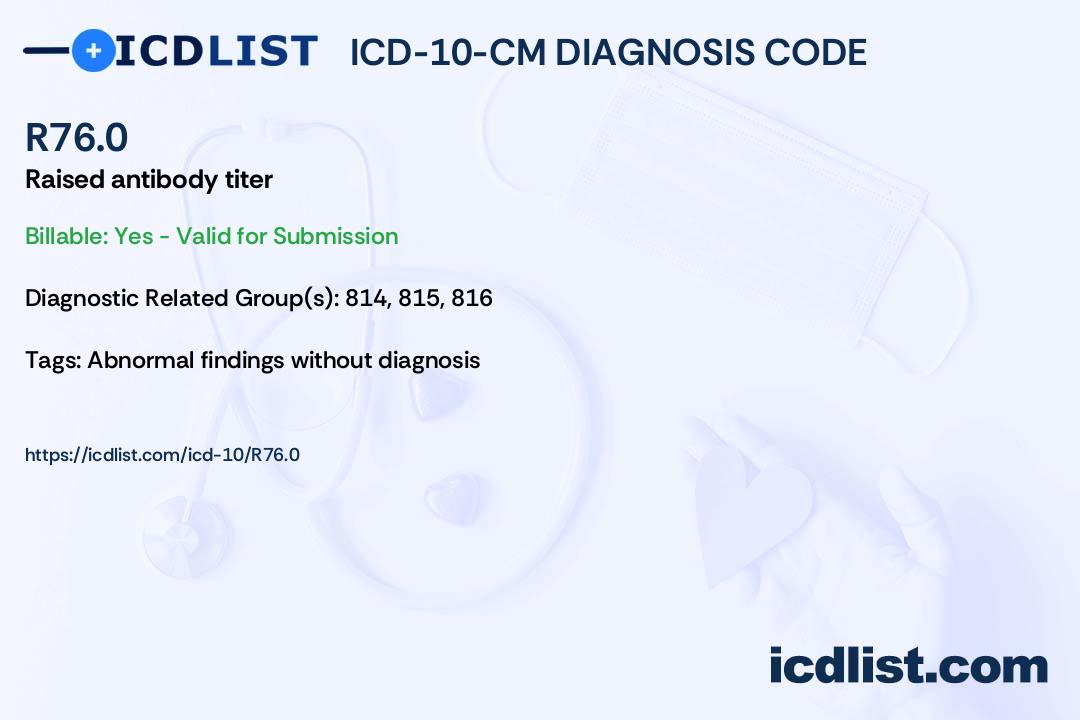 ICD 10 CM Diagnosis Code R76 0 Raised Antibody Titer