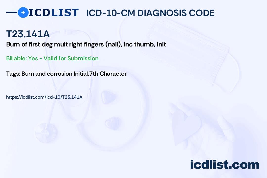 ICD10CM Diagnosis Code T23.141A Burn of first degree of multiple
