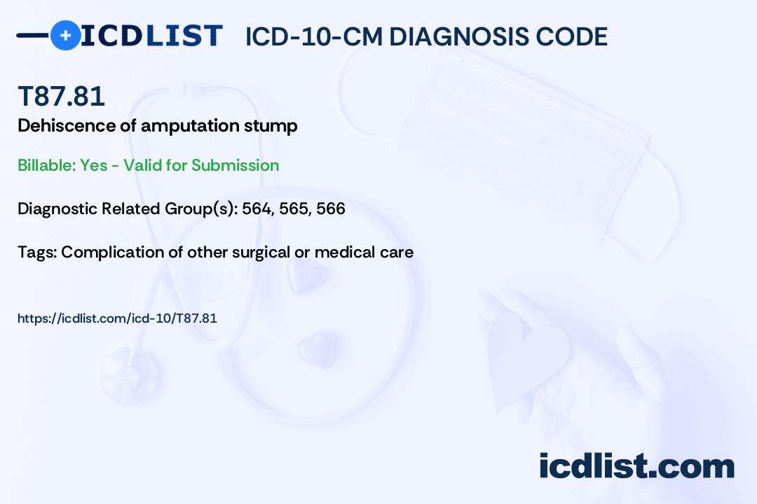 icd-10-cm-diagnosis-code-t87-81-dehiscence-of-amputation-stump