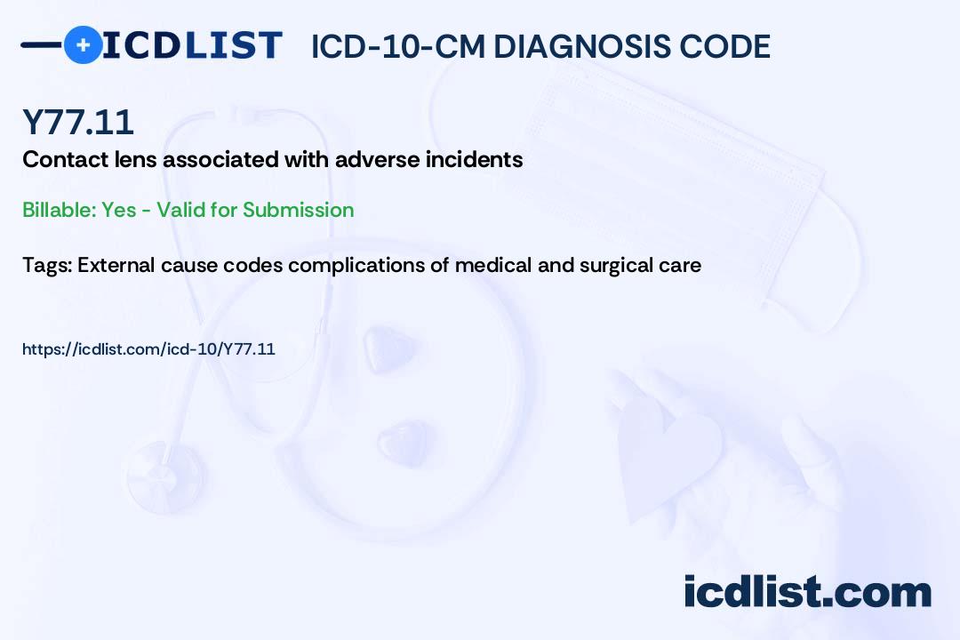 ICD10CM Diagnosis Code Y77.11 Contact lens associated with adverse