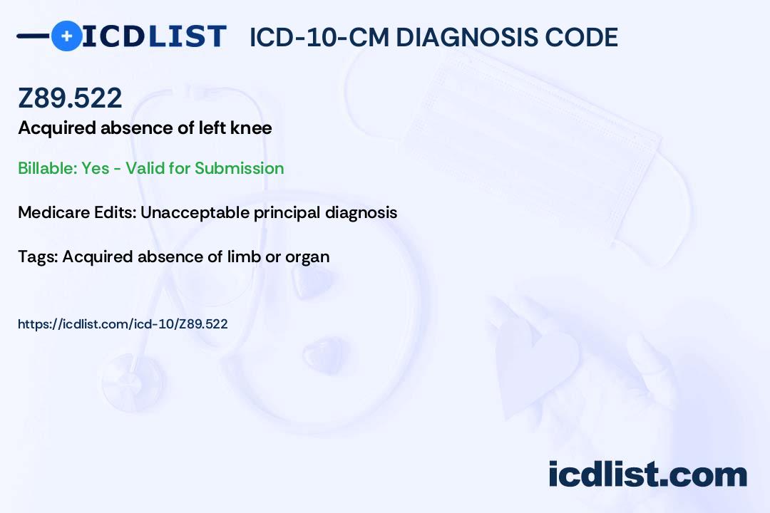 icd-10-cm-diagnosis-code-z89-522-acquired-absence-of-left-knee